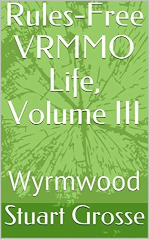 Wyrmwood by Stuart Grosse