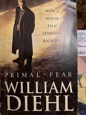 Primal Fear by William Diehl