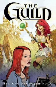 The Guild by Dan Jackson, Felicia Day, Jim Rugg