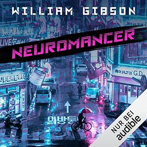 Neuromancer by William Gibson