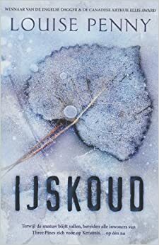 IJskoud by Louise Penny