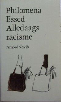 Alledaags Racisme by Philomena Essed