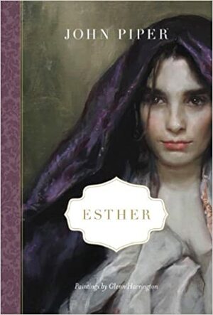 Esther by John Piper