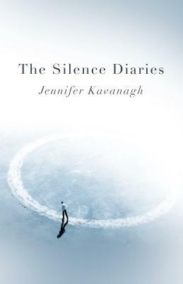 The Silence Diaries by Jennifer Kavanagh