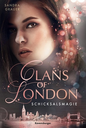 Clans of London - Schicksalsmagie by Sandra Grauer