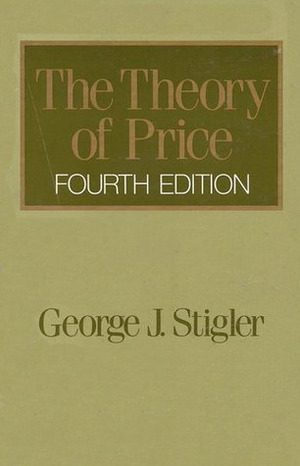 The Theory of Price by George J. Stigler