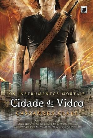 Cidade de Vidro by Cassandra Clare