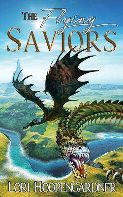 The Flying Savior's by Lori Hoopengardner