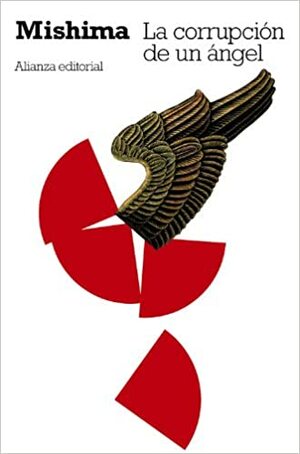 La corrupción de un ángel by Yukio Mishima