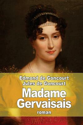 Madame Gervaisais by Jules de Goncourt, Edmond de Goncourt