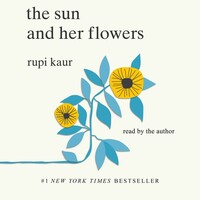 The Sun and Her Flowers by Rupi Kaur