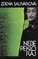 Nebe peklo ráj by Zdena Salivarová