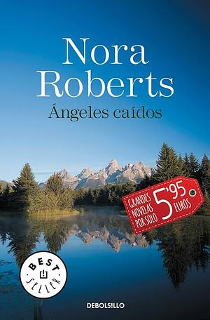 Ángeles caídos by Nora Roberts