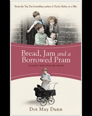 Bread, Jam and a Borrowed Pram by Dot May Dunn