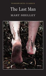 The Last Man by Mary Shelley