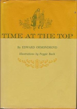 Time At The Top by Peggie Bach, Edward Ormondroyd