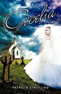 Cecelia by Patricia Strefling