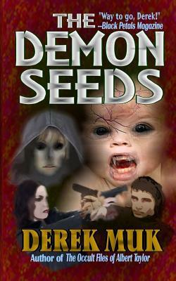 The Demon Seeds by Derek Muk
