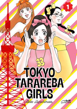 Tokyo Tarareba Girls, Tome 1 by Akiko Higashimura