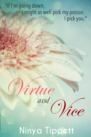 Virtue and Vice by Ninya Tippett