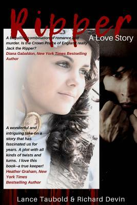 Ripper: A Love Story by Lance Taubold, Richard Devin