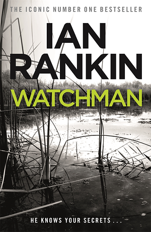 Watchman by Ian Rankin