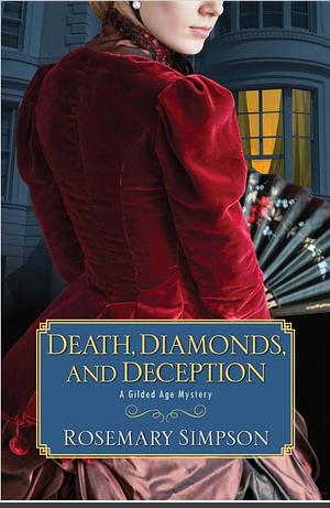 Death, Diamonds, and Deception by Rosemary Simpson