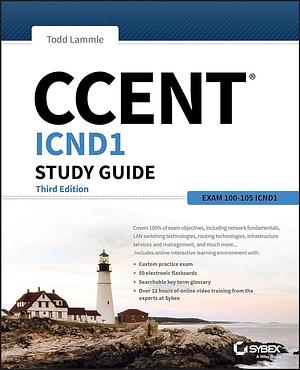 CCENT ICND1 Study Guide: Exam 100-105 by Todd Lammle