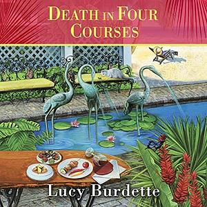 Death in Four Courses by Lucy Burdette