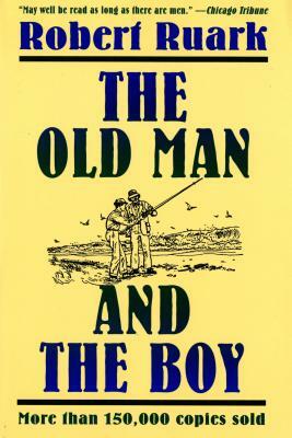 The Old Man and the Boy by Robert Ruark