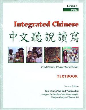 中文聽說讀寫: Level 1, Part 2 by 中文聽說讀寫: Level 1, Daozhong Yao, Part 2C&amp;T Asian languages seriesIntegrated ChineseVolume 1 of Integrated Chinese: Level 1