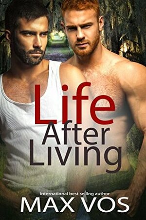 Life After Living by Max Vos