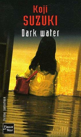 Dark water by Kōji Suzuki