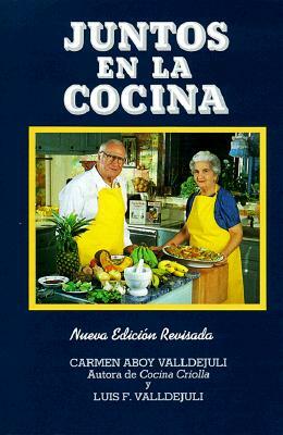 Juntos En La Cocina by Luis Valldejuli, Carmen Valldejuli