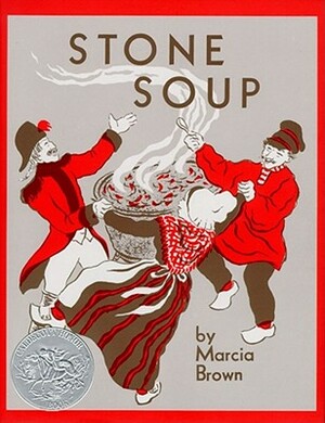 Stone Soup by Marcia Brown