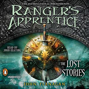 The Lost Stories: 11 by John Flanagan