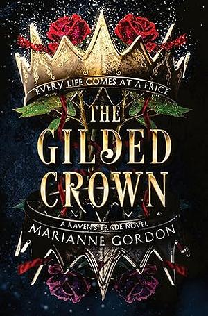 The Gilded Crown by Marianne Gordon