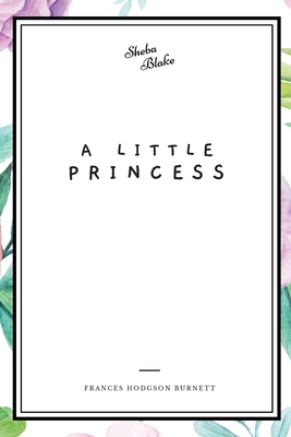 A Little Princess by Frances Hodgson Burnett