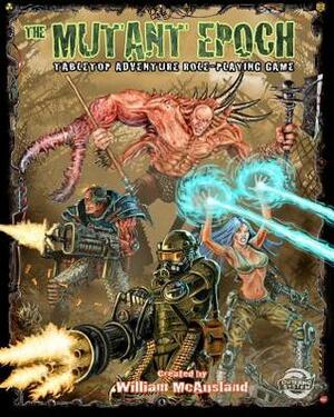 The Mutant Epoch by William McAusland