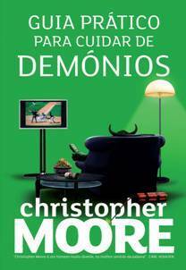 Guia Prático Para Cuidar de Demónios by Christopher Moore, Leonor Bizarro Marques