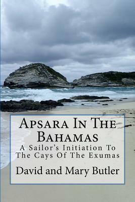 Apsara In The Bahamas by David Butler, Mary Butler