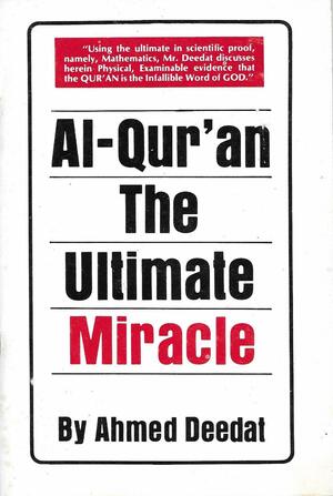 Al Quran the Ultimate Miracle by Ahmed Deedat