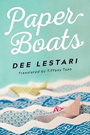 Paper Boats by Tiffany Tsao, Dee Lestari