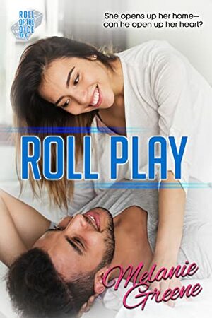 Roll Play by Melanie Greene