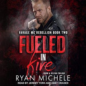 Fueled in Fire by Ryan Michele