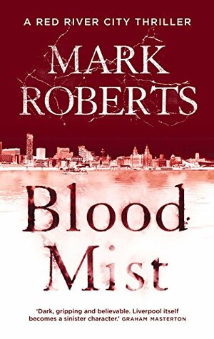 Blood Mist by Mark Roberts