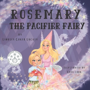 Rosemary the Pacifier Fairy by Lindsey Coker Luckey