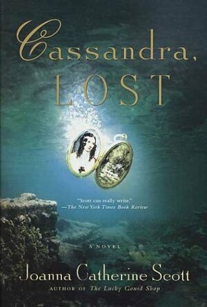 Cassandra, Lost by Joanna Catherine Scott