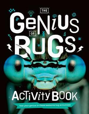 The Genius of Bugs: Activity Book by 