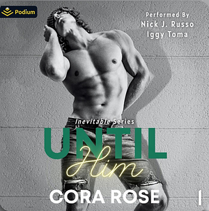 Until Him by Cora Rose